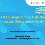 Imunisasi Lengkap Sampai Usia Dua Tahun, Investasi Sehat untuk Anak