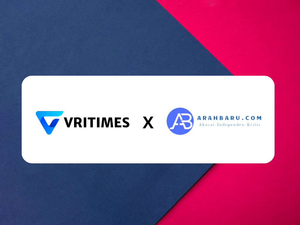 VRITIMES dan Arahbaru.com Umumkan Kerjasama Strategis untuk Memberikan Konten Digital yang Lebih Inovatif