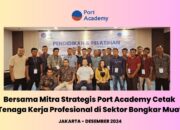 Bersama Mitra Strategis Port Academy Cetak Tenaga Kerja Profesional di Sektor Bongkar Muat