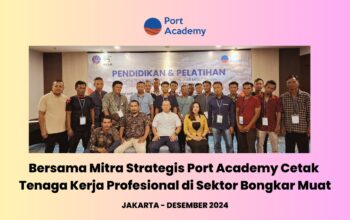 Bersama Mitra Strategis Port Academy Cetak Tenaga Kerja Profesional di Sektor Bongkar Muat