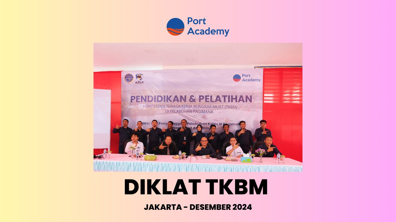 Port Academy Bekerja Sama Dengan KUPP Pagimana Gelar Diklat TKBM