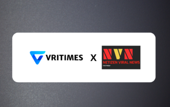 VRITIMES dan Netizenviralnews.com Jalin Kemitraan Strategis untuk Sajikan Konten Berita Inovatif