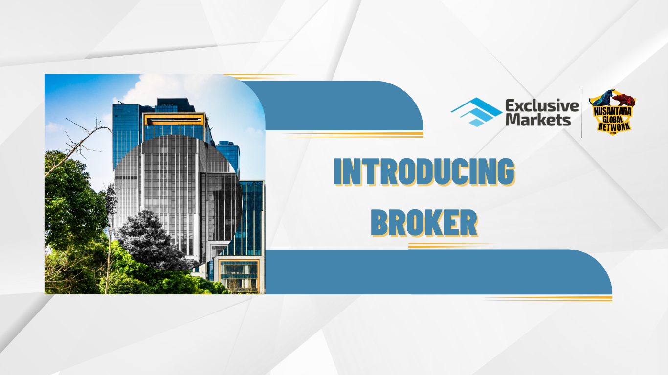 Nusantara Global Network Bekerja Sama dengan Exclusive Markets untuk Meluncurkan Program Introducing Broker (IB) Eksklusif dengan Keuntungan Luar Biasa