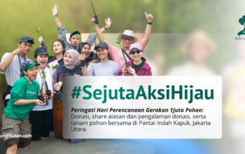 Wujudkan #SejutaAksiHijau, Tanam Pohon Hari Ini!