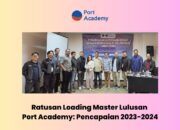 Ratusan Loading Master Lulusan Port Academy: Pencapaian 2023-2024