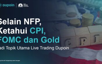 Bukan Hanya NFP! Ketahui Peran CPI, FOMC, dan Gold dalam Trading