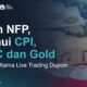 Bukan Hanya NFP! Ketahui Peran CPI, FOMC, dan Gold dalam Trading