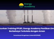 Luncurkan Training PPLB3, Energy Academy Pastikan Limbah Berbahaya Terkelola dengan Aman