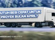 Butuh Besi Cepat untuk Proyek April Ini? Ini Solusi Tanpa Ribet