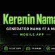 Aplikasi “Nama Keren FF dan ML” Dibahas oleh 5 Content Creator Gaming Indonesia dalam Sepekan