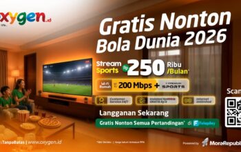 Oxygen.id Luncurkan Paket Stream Sport 200Mbps dan Gratis Nonton Piala Dunia