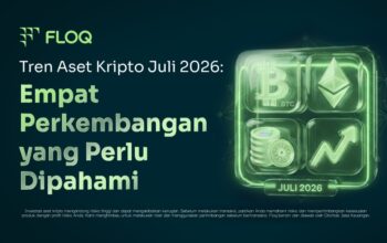 Tren Aset Kripto Juli 2026: Empat Perkembangan yang Perlu Dipahami Tren Aset Kripto Juli 2026: Empat Perkembangan yang Perlu Dipahami