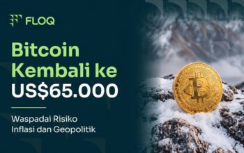Bitcoin Kembali ke US.000, FLOQ Ingatkan Investor Waspadai Risiko Inflasi dan Geopolitik yang Masih Membayangi Pasar Bitcoin Kembali ke US.000, FLOQ Ingatkan Investor Waspadai Risiko Inflasi dan Geopolitik yang Masih Membayangi Pasar