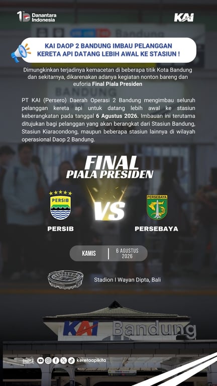 Jelang Final Piala Presiden 2026, KAI Daop 2 Bandung Imbau Pelanggan Datang Lebih Awal ke Stasiun
