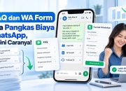 FAQ dan WA Form Bisa Pangkas Biaya WhatsApp, Begini Caranya!