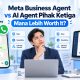 Meta Business Agent vs AI Agent Pihak Ketiga, Mana Lebih Worth It?