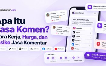 Apa Itu Jasa Komen? Cara Kerja, Harga, dan Risiko Jasa Komentar