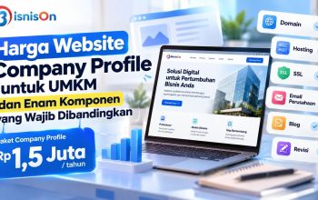 Harga Website Company Profile untuk UMKM dan Enam Komponen yang Wajib Dibandingkan Harga Website Company Profile untuk UMKM dan Enam Komponen yang Wajib Dibandingkan