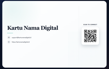 Beralihlah dari Kartu Nama Kertas, KartuNamaDigital.id Resmi Diluncurkan: Hadirkan Solusi Profil Profesional Interaktif Berbasis QR Code