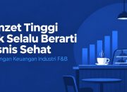 Omzet Tinggi Tak Selalu Berarti Bisnis Sehat, Harsha Advisory Soroti Tantangan Keuangan Industri F&B Omzet Tinggi Tak Selalu Berarti Bisnis Sehat, Harsha Advisory Soroti Tantangan Keuangan Industri F&B